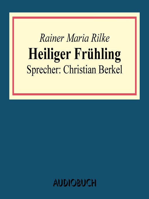 Title details for Heiliger Frühling by Rainer Maria Rilke - Available